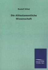 Die Alttestamentliche Wissenschaft