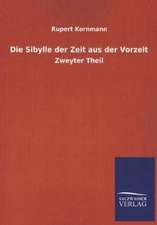 Die Sibylle Der Zeit Aus Der Vorzeit: Mit Ungedruckten Briefen, Gedichten Und Einer Autobiographie Geibels