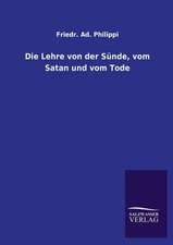 Die Lehre Von Der Sunde, Vom Satan Und Vom Tode