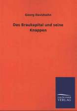 Das Braukapital Und Seine Knappen