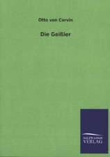 Die Geissler: Mit Ungedruckten Briefen, Gedichten Und Einer Autobiographie Geibels