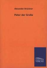 Peter Der Grosse