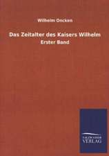 Das Zeitalter Des Kaisers Wilhelm: Mit Ungedruckten Briefen, Gedichten Und Einer Autobiographie Geibels