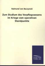 Zum Studium Des Verpflegswesens Im Kriege Vom Operativen Standpunkte: Mit Ungedruckten Briefen, Gedichten Und Einer Autobiographie Geibels