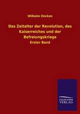 Das Zeitalter Der Revolution, Des Kaiserreiches Und Der Befreiungskriege: Mit Ungedruckten Briefen, Gedichten Und Einer Autobiographie Geibels