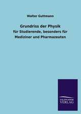 Grundriss Der Physik: Eine Studie Uber Deutschlands Seeverkehr in Seiner Abhangigkeit Von Der Binnenschif