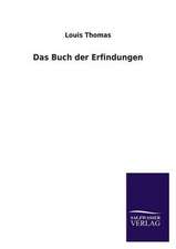 Das Buch Der Erfindungen: Eine Studie Uber Deutschlands Seeverkehr in Seiner Abhangigkeit Von Der Binnenschif