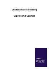 Gipfel Und Grunde