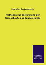 Methoden Zur Bestimmung Der Gasausbeute Aus Calciumcarbid