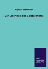 Der Leserkreis Des Galaterbriefes: Die Bruder Vom Deutschen Hause / Marcus Konig