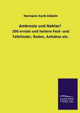 Ambrosia Und Nektar!