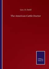 The American Cattle Doctor