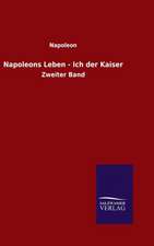 Napoleons Leben - Ich Der Kaiser: Magdeburg