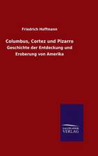 Columbus, Cortez Und Pizarro: Magdeburg