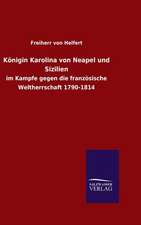 Konigin Karolina Von Neapel Und Sizilien: Magdeburg