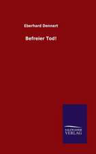 Befreier Tod!