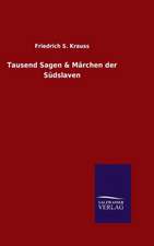 Tausend Sagen & Marchen Der Sudslaven