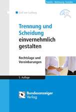 Trennung und Scheidung einvernehmlich gestalten