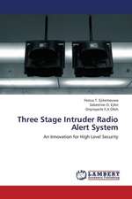 Three Stage Intruder Radio Alert System