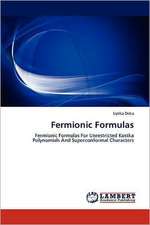 Fermionic Formulas