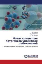 Novaya kontseptsiya patogeneza urgentnykh zabolevaniy