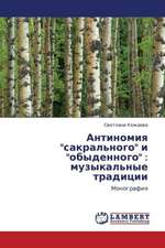 Antinomiya "sakral'nogo" i "obydennogo": muzykal'nye traditsii