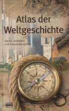 Atlas der Weltgeschichte