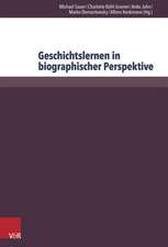 Geschichtslernen in Biographischer Perspektive: Nachhaltigkeit - Entwicklung - Generationendifferenz