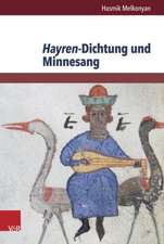 Hayren-Dichtung Und Minnesang