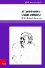 ART and the MIND Ernst H. GOMBRICH: Mit dem Steckenpferd unterwegs