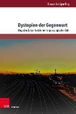 Dystopien der Gegenwart