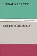 Thoughts on Art and Life