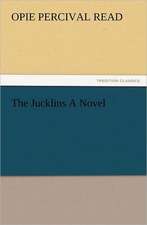 The Jucklins a Novel: New and Old