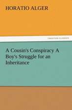 A Cousin's Conspiracy a Boy's Struggle for an Inheritance: Buccaneer