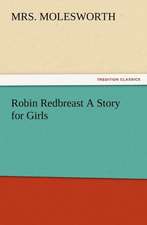 Robin Redbreast a Story for Girls: Buccaneer