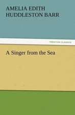 A Singer from the Sea