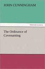 The Ordinance of Covenanting