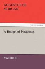 A Budget of Paradoxes, Volume II