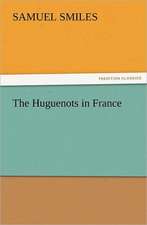 The Huguenots in France