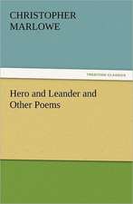 Hero and Leander and Other Poems