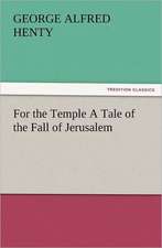 For the Temple a Tale of the Fall of Jerusalem: Early History of American Lutheranism and the Tennessee Synod