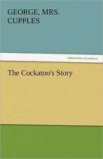 The Cockatoo's Story