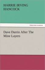 Dave Darrin After the Mine Layers: The Cathedral Church of Salisbury a Description of Its Fabric and a Brief History of the See of Sarum