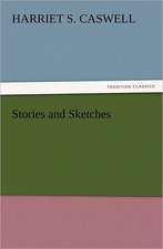 Stories and Sketches