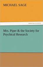 Mrs. Piper & the Society for Psychical Research