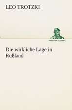 Die Wirkliche Lage in Russland: Willibald Konig)