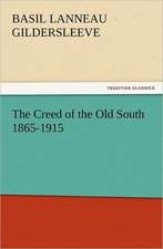 The Creed of the Old South 1865-1915