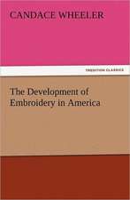 The Development of Embroidery in America