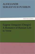 Eugene Oneguine [Onegin] a Romance of Russian Life in Verse: Ancient Egypt