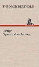 Lustige Gymnasialgeschichten